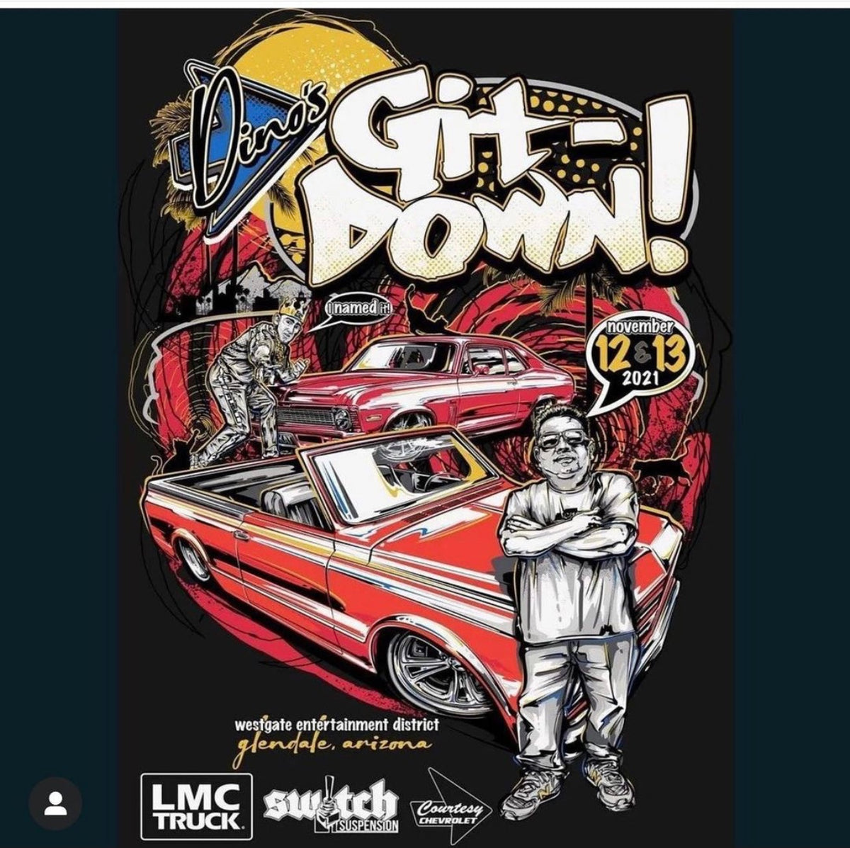 NEXT EVENT 11TH ANNUAL DINO'S GIT DOWN 2021 Dino's Chevy Only